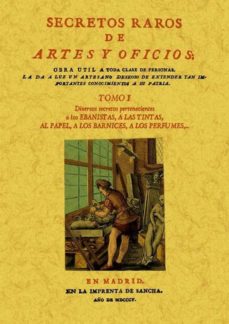 Descargador de libros de Google gratis en línea SECRETOS RAROS DE ARTES Y OFICIOS (TOMO 1) (ED. FACSIMIL) 9788497618748 (Spanish Edition) PDB CHM de 