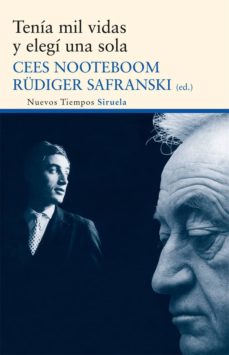 Descargas de libros de texto electrónicos TENIA MIL VIDAS Y ELEGI UNA SOLA 9788498418248 de CEES NOOTEBOOM