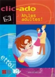 Ebooks en formato pdf descarga gratuita AH, LES ADULTES! (INCLUYE CD) (Literatura española) 9788881488148