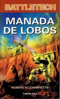 MANADA DE LOBOS (BATTLETECH) de ROBERT N. CHARRETTE | Casa del Libro