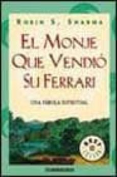 Portada de EL MONJE QUE VENDIO SU FERRARI: UNA FABULA ESPIRITUAL