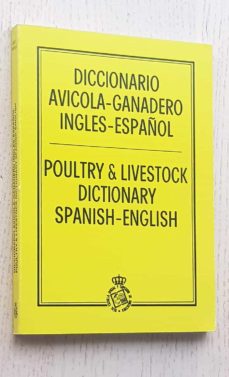 Portada de DICCIONARIO AVICOLA-GANADERO INGLES- ESPAÑOL / POULTRY & LIVESTOCK DICTIONARY SPANISH-ENGLISH