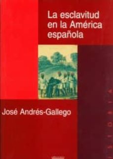 Portada de LA ESCLAVITUD EN LA AMERICA ESPAÑOLA