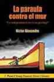 Portada de LA PARAULA CONTRA EL MUR
