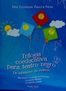 Portada de TRILOGIA COEDUCATIVA PARFA TEATRO NEGRO