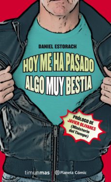 Portada de HOY ME HA PASADO ALGO MUY BESTIA (NOVELA) Nº 01/03 (EBOOK)