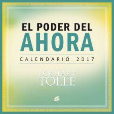Portada de CALENDARIO 2017 EL PODER DEL AHORA