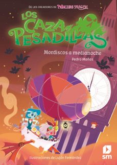Portada de LOS CAZAPESADILLAS 2: MORDISCOS A MEDIANOCHE