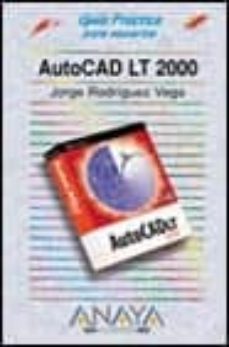 Portada de AUTOCAD LT 2000 (GUIAS PRACTICAS)