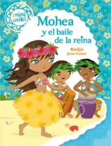 Portada de MINIMIKI 3: MOHEA Y EL BAILE DE LA REINA