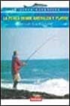 Portada de LA PESCA DESDE ARENALES Y PLAYAS