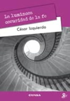 Portada de LA LUMINOSIDAD OSCURA DE LA FE