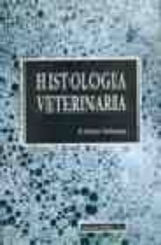 Portada de HISTOLOGIA VETERINARIA (2ª ED.)