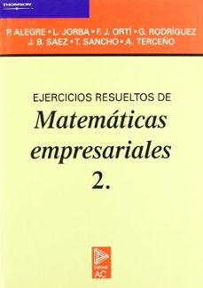 Portada de EJERCICIOS RESUELTOS DE MATEMATICAS EMPRESARIALES 2