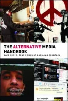 Descargar libros de audio alemanes THE ALTERNATIVE MEDIA HANDBOOK de ALAN FOUNTAIN, TONY DOWMUNT