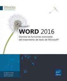 Libros de audio en línea no descargables gratis WORD 2016: DOMINE LAS FUNCIONES AVANZADAS DEL TRATAMIENTO DE TEXTO DE MICROSOFT de  PDB in Spanish 9782409001758