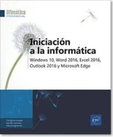 Libros en línea gratis descargar ebooks INICIACIÓN A LA INFORMÁTICA iBook MOBI 9782409011658 (Spanish Edition)