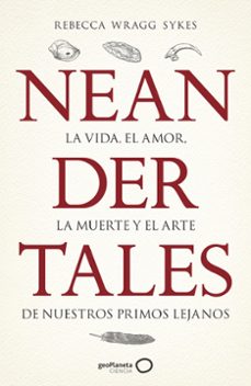 Gratis para descargar libros de audio NEANDERTALES 9788408246558 (Spanish Edition) de REBECCA WRAGG SYKES
