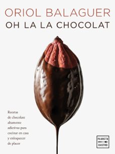 Leer un libro descargar mp3 OH LA LA CHOCOLAT de ORIOL BALAGUER 9788408281658 (Literatura española) CHM FB2