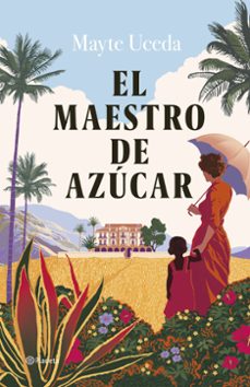Audiolibros gratuitos para descargas EL MAESTRO DE AZÚCAR (Spanish Edition)  de MAYTE UCEDA