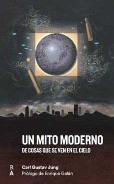Descargar UN MITO MODERNO: DE COSAS QUE SE VEN EN EL CIELO gratis pdf - leer online