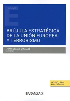 Descargar libros para kindle gratis BRÚJULA ESTRATÉGICA DE LA UNIÓN EUROPEA Y TERRORISMO MOBI in Spanish