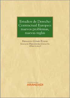 Buscar libros en pdf descargar ESTUDIOS DE DERECHO CONTRACTUAL EUROPEO:NUEVOS PROBLEMAS, NUEVAS REGLAS