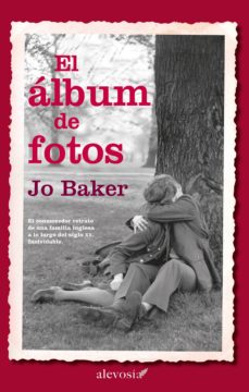Descarga gratuita del libro j2me. EL ALBUM DE FOTOS 9788415608158 (Spanish Edition) de JO BAKER MOBI PDB ePub