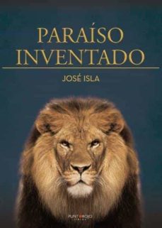 Descargas de libros gratuitos de Epub PARAÍSO INVENTADO MOBI ePub 9788418031458