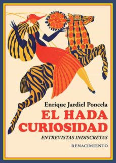 Portada de EL HADA CURIOSIDAD: ENTREVISTAS INDISCRETAS