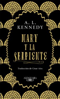 Descargar libros electrónicos gratis en formato pdf MARY Y LA SERPIENTE in Spanish PDF CHM DJVU 9788420434858