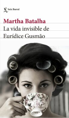 Descargas de libros de texto electrónicos LA VIDA INVISIBLE DE EURIDICE GUSMAO de MARTHA BATALHA in Spanish