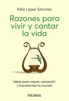 Libros electrónicos descargados gratuitamente en pdf RAZONES PARA VIVIR Y CANTAR LA VIDA