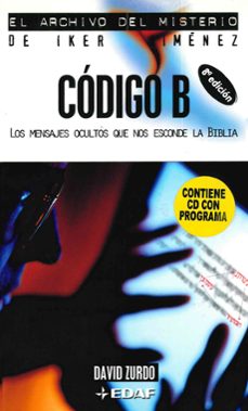 Descargar CODIGO B: LOS MENSAJES OCULTOS QUE NOS ESCONDE LA BIBLIA gratis pdf - leer online