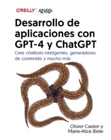 Ebooks archive descargar gratis DESARROLLO DE APLICACIONES CON GPT-4 Y CHATGPT de OLIVIER CAELEN, MARIE-ALICE BLETE 9788441549258 FB2 in Spanish