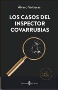Ipad descargar epub ibooks LOS CASOS DEL INSPECTOR COVARRUBIAS de ALVARO VALDERAS