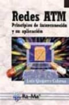 Descargar ebooks completos en pdf REDES ATM: PRINCIPIOS DE INTERCONEXION Y SU APLICACION de LUIS GUIJARRO COLOMA