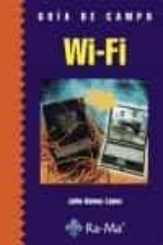 Descargas gratuitas de libros electrónicos para ipad GUIA DE CAMPO DE WIFI en español 9788478978458 de JULIO GOMEZ LOPEZ