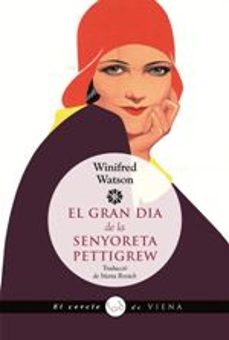 Descarga de libros de texto en español EL GRAN DIA DE LA SENYORETA PETTIGREW de WINIFRED WATSON