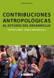 Es serie de libros descarga gratuita en pdf. CONTRIBUCIONES ANTROPOLOGICAS AL ESTUDIO DEL DESARROLLO CHM iBook (Spanish Edition) 9788490292358