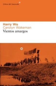 Descarga de libros para kindle VIENTOS AMARGOS in Spanish PDF ePub de HARRY WU