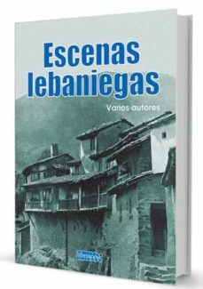 Busca y descarga libros electrónicos gratis. ESCENAS LEBANIEGAS in Spanish