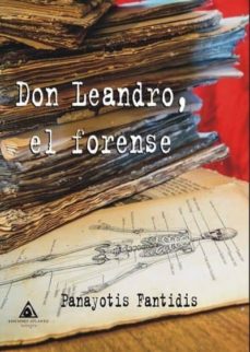 Descargas de libros para kindle. DON LEANDRO, EL FORENSE de PANAYOTIS FANTIDIS