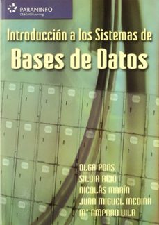 Descarga gratuita de libros de audio gratis INTRODUCCION A LOS SISTEMAS DE BASES DE DATOS de OLGA PONS CAPOTE MOBI (Spanish Edition) 9788497325158