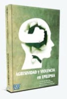 Descargar libros de epub AGRESIVIDAD Y VIOLENCIA EN EPILEPSIA 9788499485058 (Literatura española) de LUIS MANUEL LOPEZ DIAZ