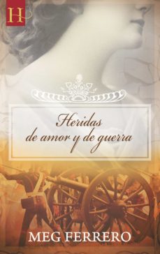 Portada de HERIDAS DE AMOR Y DE GUERRA