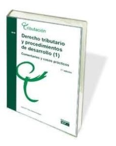 Portada de DERECHO TRIBUTARIO Y PROCEDIMIENTOS DE DESARROLLO (1). COMENTARIOS Y CASOS PRCTICOS