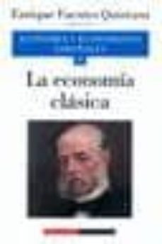 Portada de ECONOMIA Y ECONOMISTAS ESPAÑOLES (VOL.4) LA ECONOMIA CLASICA