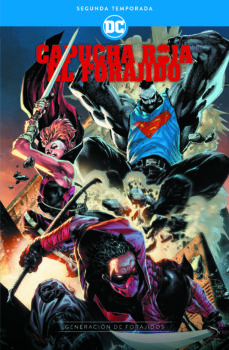 Portada de CAPUCHA ROJA, EL FORAJIDO: SEGUNDA TEMPORADA - GENERACION DE FORAJIDOS