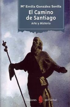Portada de EL CAMINO DE SANTIAGO: ARTE Y MISTERIO
